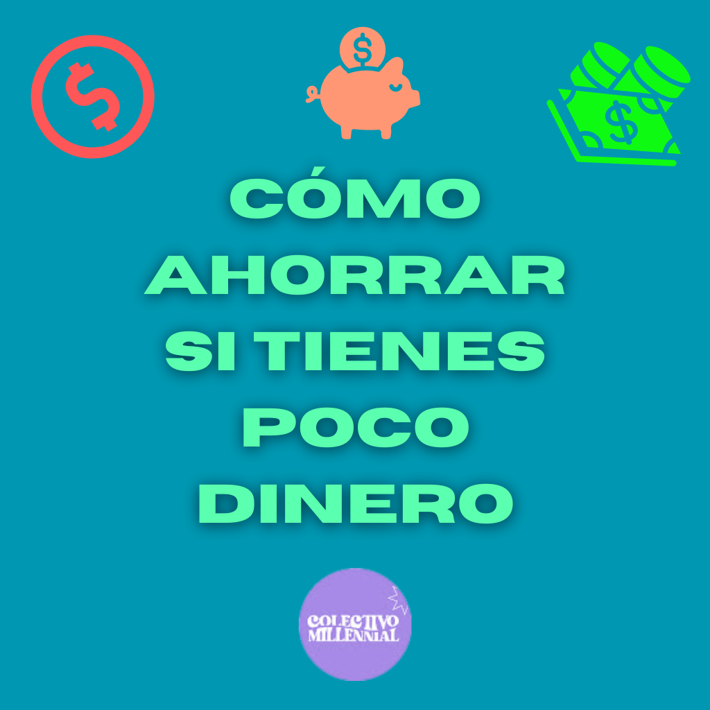 cómo ahorrar si tienes poco dinero